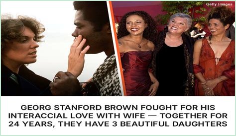 Georg Brown Was Married for 24 Years & Suffered Interracial Hate - He Was Forbidden to Kiss His Own Wife On-Screen